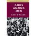 Gods Among Men