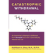 Catastrophic Withdrawal: An Insomniac's Attempt to Withdraw from Seroquel and How It Dramatically Altered Her Life
