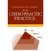 Strategic Planning for the Chiropractic Practice: .