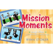 Mission Moments