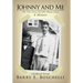 Johnny And Me: The True Story Of John Wayne Gacy