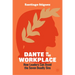 Dante in the Workplace: How Leaders Can Avoid the Seven Deadly Sins