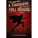 A Thousand Full Moons