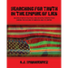 Searching for Truth in the Empire of Lies: An Evolution of Political and Societal Perspectives During the Decline of America and its Empire