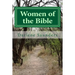 Women of the Bible: Women's Bible Study