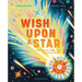 Wish Upon a Star: The Science, Magic and Meaning of Stars