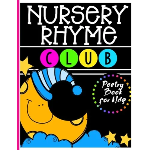 Nursery Rhyme Club: Perfect Interactive and Educational Gift for Baby, Toddler 1-3 and 2-4 Year Old Girl and Boy