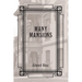 Many Mansions