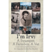 I'm Irv: A Swamper, A Farmboy, A Vet