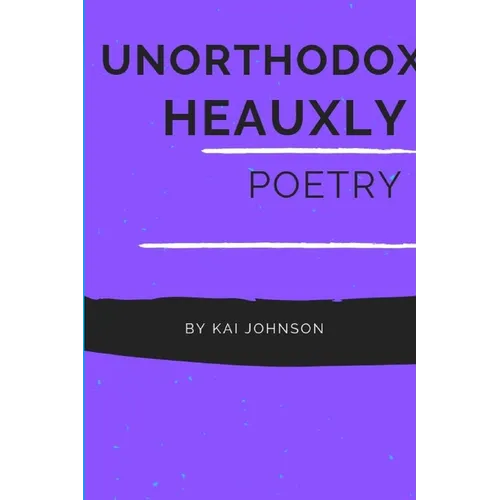 Unorthodox Heauxly