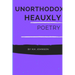 Unorthodox Heauxly