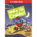 Wake Up, Crabby!