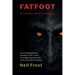 Fatfoot: Encounters with a Dooligahl (Black and White Edition)