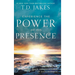 Experience the Power of His Presence: Embracing the Peace, Promise, and Power of God's Nearness