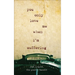 You Only Love Me When I'm Suffering: Poems