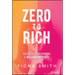 Zero to Rich: Secrets to Becoming a Millionaire by 30