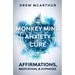 Monkey Mind Anxiety Cure Affirmations, Meditation & Hypnosis: How to Stop Worrying, Kill Fear, Rewire Your Brain, and Change Your Anxious Thoughts to