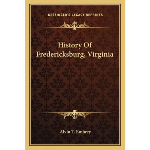 History Of Fredericksburg, Virginia