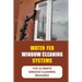 Water Fed Window Cleaning Systems: The Ultimate Window Cleaning Resource