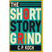 The Short Story Grind: A Mimetic Sequence - Volume I: Pressure