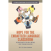 Hope for the Embattled Language Classroom: Pedagogies for Well-Being and Trauma Healing