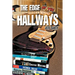 The Edge of the Hallways