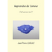 Apprendre de l'amour, c'est quoi pour vous ?