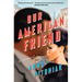 Our American Friend