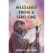 Messages From A Sent One