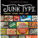 Junk Type: Typography - Lettering - Badges - Logos
