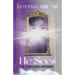 Loving the Me He Sees: Seeing Me Like God Sees Me