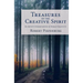 Treasures of the Creative Spirit: An Artist's Understanding of Human Creativity