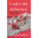 Under the Influence: A Pacific Northwest Suspense Novel