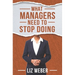 What Managers Need to Stop Doing
