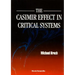 The Casimir Effect in Critical Systems