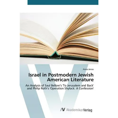 Israel in Postmodern Jewish American Literature