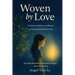 Woven by Love