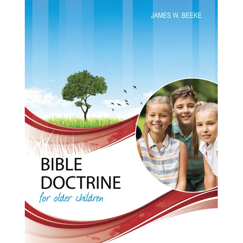 Bible Doctrine for Older Children, Second Edition