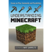 Understanding Minecraft: Essays on Play, Community and Possibilities