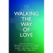 Walking the Way of Love