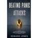 Beating Panic Attacks: 5 Simple Steps To Eliminate Panic Attacks Effortlessly