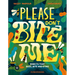 Please Don't Bite Me!: Insects That Buzz, Bite and Sting