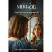 Inner Mirror Work: Find Yourself, Heal Yourself