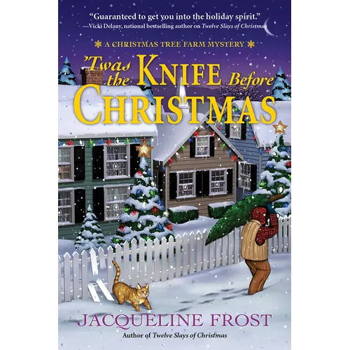 Twas the Knife Before Christmas: A Christmas Tree Farm Mystery