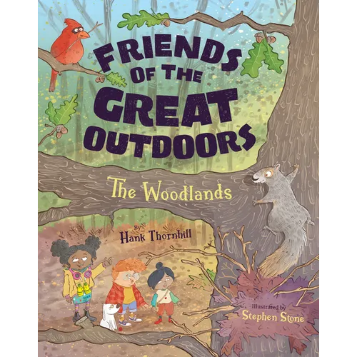Friends of the Great Outdoors: The Woodlands