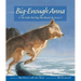 Big-Enough Anna: The Little Sled Dog Who Braved the Arctic