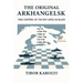 The Original Arkhangelsk: Take Control of the Ruy Lopez as Black