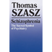 Schizophrenia: The Sacred Symbol of Psychiatry