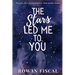 The Stars Led Me To You