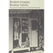 Broken Images Broken Selves: Dissociative Narratives in Clinical Practice